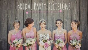 Bridal Party Decisions Image