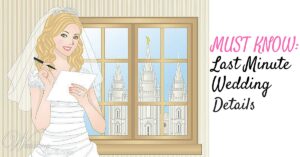 MUST KNOW Last Minute Wedding Details